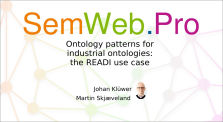 SemWeb.Pro 2020 - Ontology patterns for industrial ontologies : the READI use case by SemWeb.Pro
